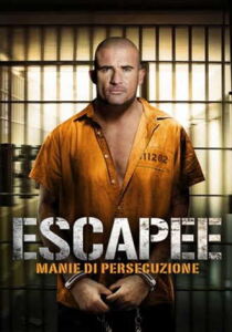 Escapee - Manie di persecuzione streaming