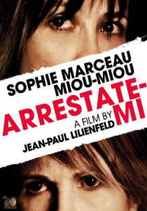 Arrestatemi – Arrêtez-moi streaming