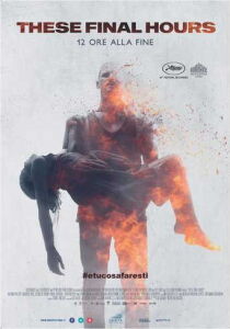 These Final Hours - 12 ore alla fine streaming