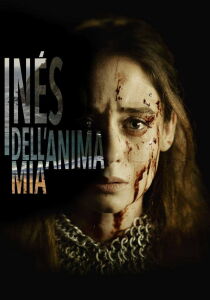 Inés dell'anima mia streaming