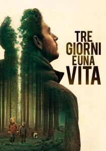 Tre giorni e una vita streaming