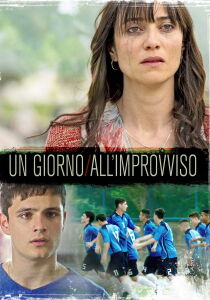 Un giorno all'improvviso streaming