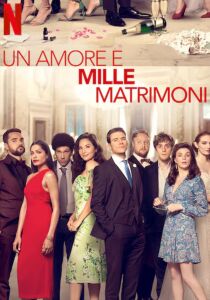 Un amore e mille matrimoni streaming