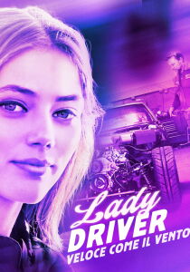 Lady Driver – Veloce come il vento streaming