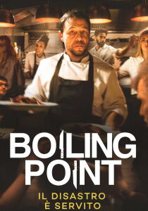 Boiling Point - Il disastro è servito streaming