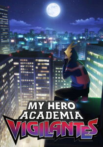 My Hero Academia - Vigilantes streaming