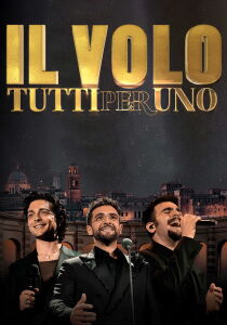 Il Volo - Tutti per uno streaming