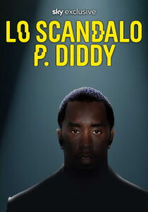 Lo scandalo P. Diddy streaming