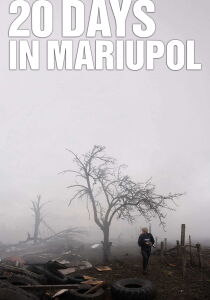 20 Days in Mariupol [Sub-ITA] streaming