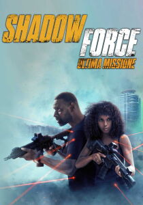 Shadow Force – Ultima missione streaming