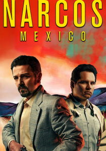 Narcos: Messico streaming