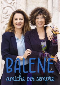 Balene - Amiche per sempre streaming