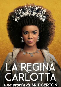 La regina Carlotta - Una storia di Bridgerton streaming