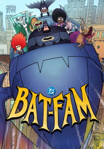 Bat-Fam streaming