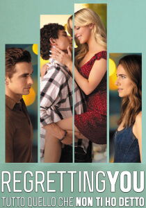 Regretting You - Tutto quello che non ti ho detto streaming
