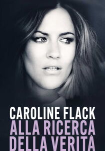 Caroline Flack - Alla ricerca della verità [Sub-ITA] streaming