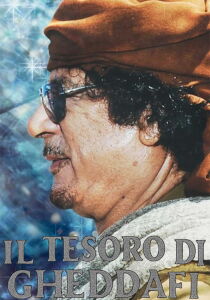 Il tesoro di Gheddafi streaming