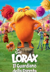 Lorax - Il guardiano della foresta streaming
