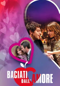 Baciati dall'amore streaming