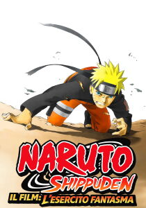 Naruto Shippuden - Il film: L'esercito fantasma streaming