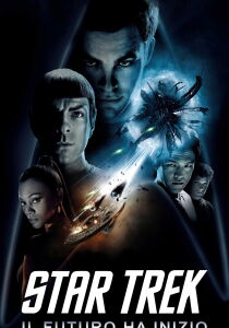 Star Trek - Il futuro ha inizio streaming