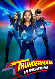 I Thunderman - In missione streaming