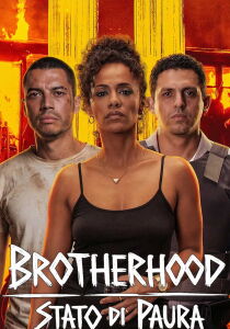 Brotherhood - Stato di paura streaming
