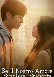 Se il nostro amore svanisse stanotte streaming