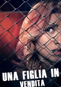 Una figlia in vendita streaming