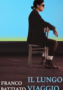 Franco Battiato - Il lungo viaggio streaming