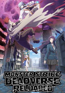 Monster Strike: Deadverse Reloaded [Sub-ITA] streaming