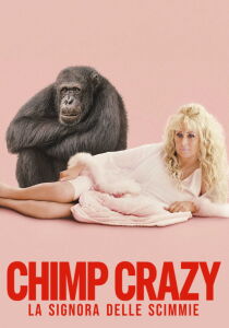 Chimp Crazy - La signora delle scimmie streaming