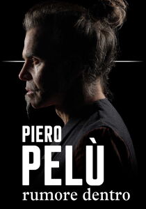 Piero Pelù - Rumore dentro streaming