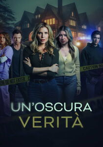 Un'oscura verità streaming