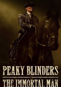 Peaky Blinders - The Immortal Man streaming