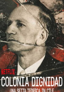 Colonia Dignidad - Una setta tedesca in Cile streaming