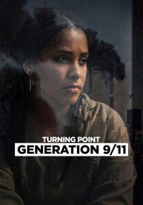 Turning Point - Generazione 11 settembre streaming