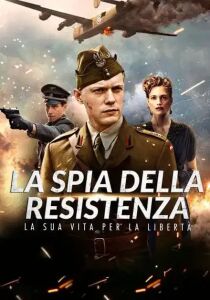 La spia della Resistenza streaming