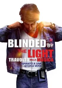 Blinded by the Light – Travolto dalla musica streaming