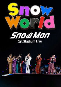 Snow Man 1st Stadium Live Snow World [Sub-ITA] streaming