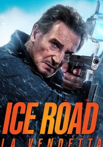 Ice Road – La vendetta streaming