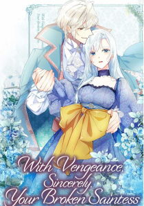 With Vengeance Sincerely Your Broken Saintess [Sub-ITA] streaming