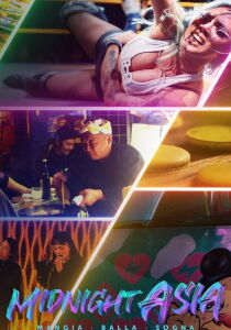 Midnight Asia - Mangia · Balla · Sogna streaming