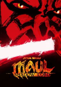 Star Wars: Maul - Shadow Lord streaming