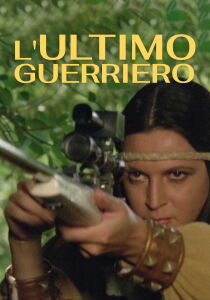 L'ultimo guerriero streaming