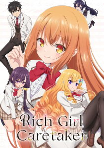 Rich Girl Caretaker: I'm Secretly the Caregiver of the Most Popular Girl in This Rich Kid School [Sub-ITA] streaming