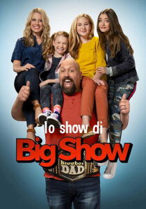 Lo show di Big Show streaming