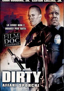 Dirty – Affari sporchi streaming