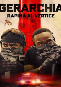 Gerarchia - Rapina al vertice streaming