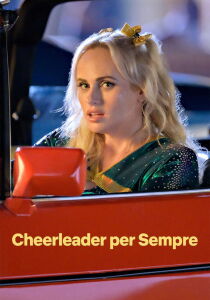 Cheerleader per sempre streaming